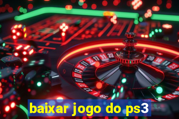 baixar jogo do ps3